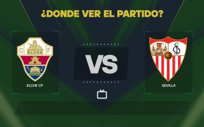 Elche-vs-Sevilla-donde-ver.jpg - RevistaPolitica