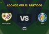 Rayo-Vallecano-vs-Getafe-LaLiga-2026-Donde-ver.jpg - RevistaPolitica