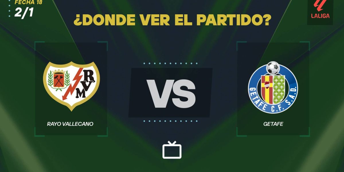 Rayo-Vallecano-vs-Getafe-LaLiga-2026-Donde-ver.jpg - RevistaPolitica