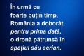 România a doborât, în premieră, o dronă străină