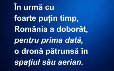 România a doborât, în premieră, o dronă străină